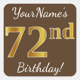 Braun, Imitate Gold 72. Geburtstag + Individuelle  Quadratischer Aufkleber