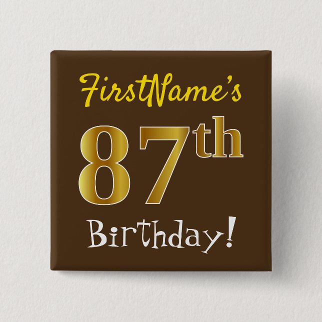 Braun, Imitate Gold 87. Geburtstag, mit Individuel Button (Vorderseite)