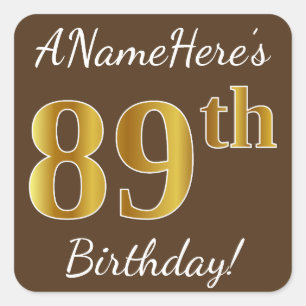 Braun, Imitate Gold 89. Geburtstag + Individuelle  Quadratischer Aufkleber