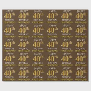 Braun, Imitate Gold "GLÜCKLICH 40. GEBURTSTAG" Geschenkpapier