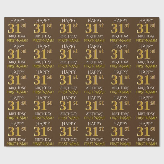 Braun, Imitate Gold "HAPPY 31. BIRTHDAY" Geschenkpapier (Flach)