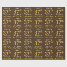 Braun, Imitate Gold "HAPPY 37. BIRTHDAY" Geschenkpapier
