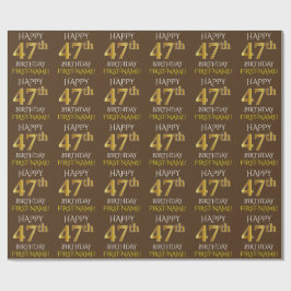 Braun, Imitate Gold "HAPPY 47. GEBURTSTAG" Geschenkpapier