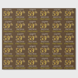 Braun, Imitate Gold "HAPPY 59. BIRTHDAY" Geschenkpapier