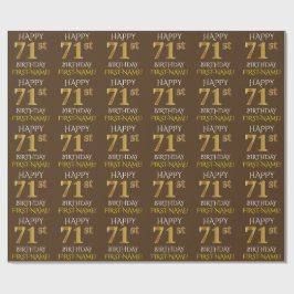 Braun, Imitate Gold "HAPPY 71. BIRTHDAY" Geschenkpapier