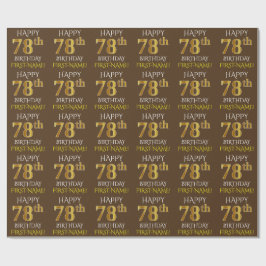 Braun, Imitate Gold "HAPPY 78. BIRTHDAY" Geschenkpapier