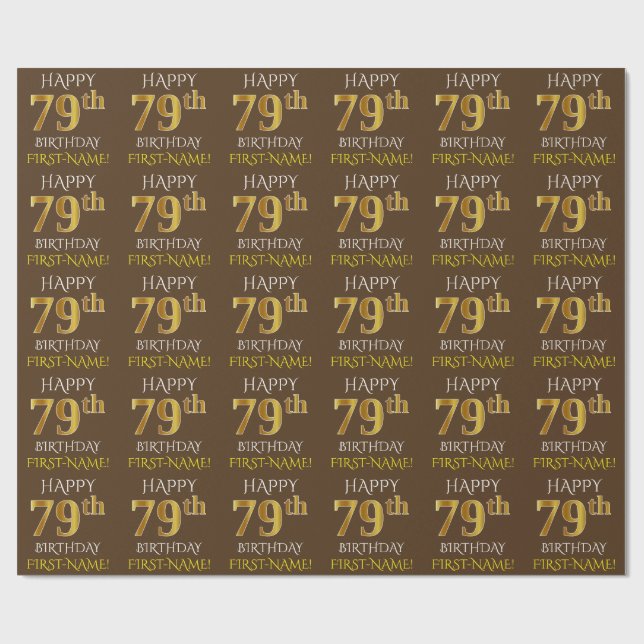 Braun, Imitate Gold "HAPPY 79. GEBURTSTAG" Geschenkpapier (Flach)