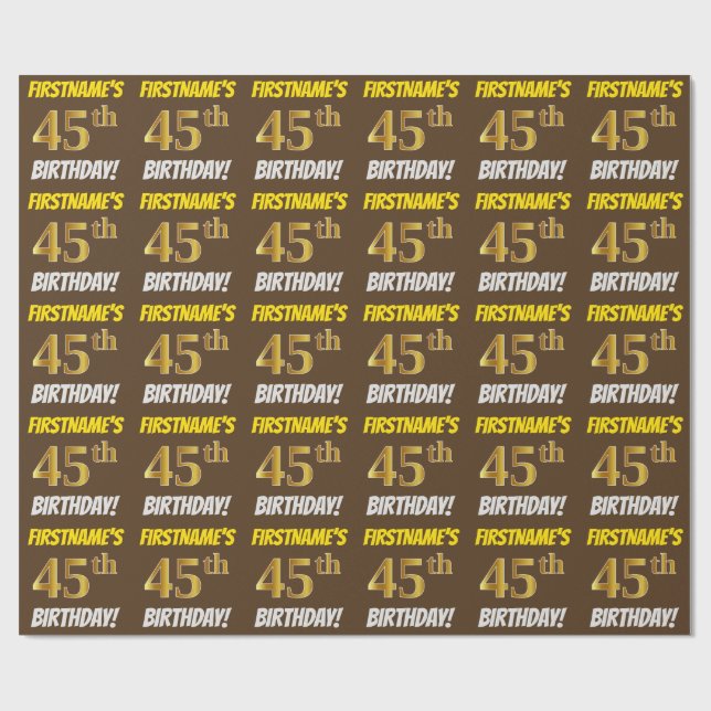 Braun, Imitate/Nachahmungs-Gold, "45. GEBURTSTAG" Geschenkpapier (Flach)