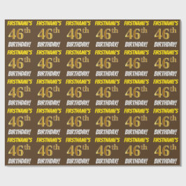 Braun, Imitate/Nachahmungs-Gold, "46. GEBURTSTAG" Geschenkpapier