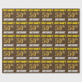 Braun, Imitate/Nachahmungs-Gold, "50. GEBURTSTAG" Geschenkpapier