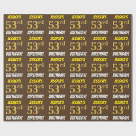 Braun, Imitate/Nachahmungs-Gold, "53. BIRTHTAG" Geschenkpapier