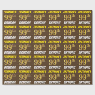 Braun, Imitate/Nachahmungs-Gold, "99. GEBURTSTAG" Geschenkpapier