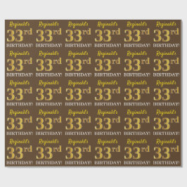 Braun, Imitation Gold Look "33. BIRTHDAY" Geschenkpapier