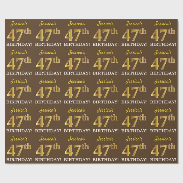 Braun, Nachahmung Gold Look "47. GEBURTSTAG" Geschenkpapier (Flach)