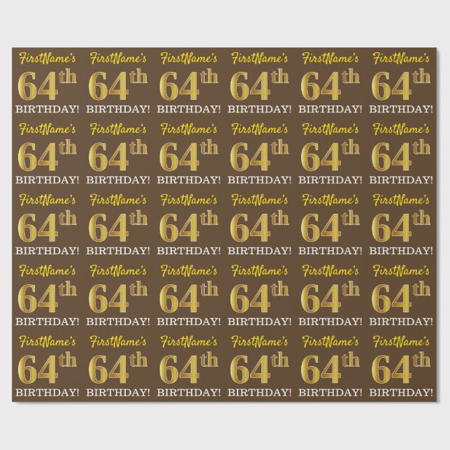Braun, Nachahmung Gold Look "64. GEBURTSTAG" Geschenkpapier (Flach)