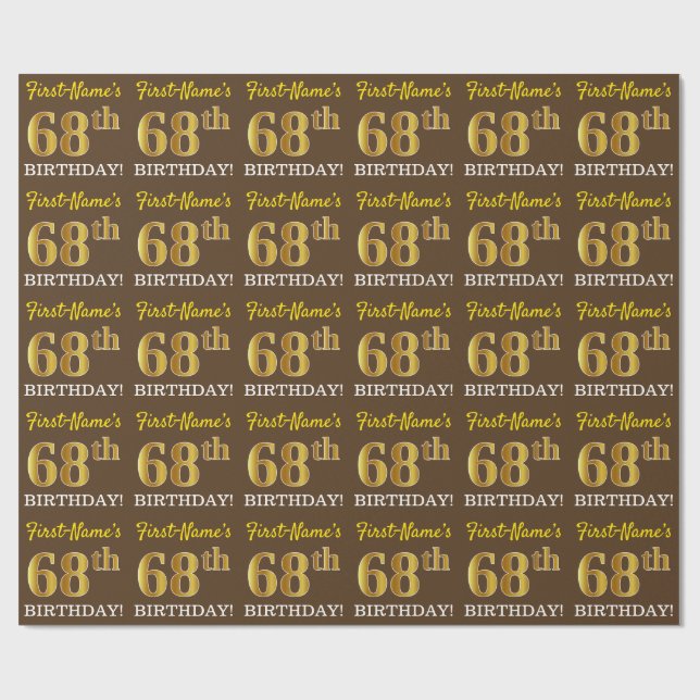 Braun, Nachahmung Gold sehen "68. GEBURTSTAG" Geschenkpapier (Flach)
