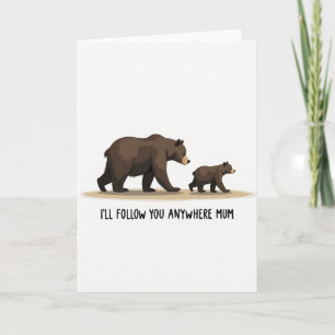 Braunbär-Folgt-Dir-Mama-Karte Karte