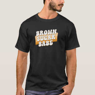 Braune Zucker-Babe Vintage Stolz Schwarze Frauen R T-Shirt