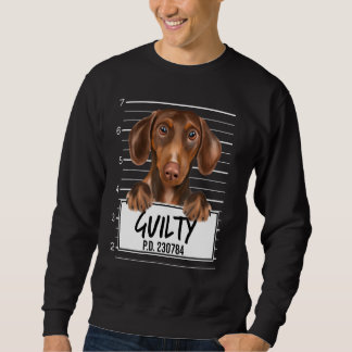 Brauner Dachshund-Mugshot schuldig Hund Sweatshirt