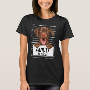 Brauner Labrador Retriever Verbrecherfoto Schuldig T-Shirt