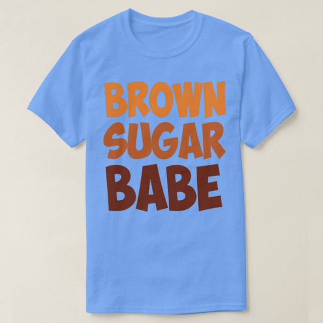 Braunzucker-Babe T-Shirt (Design vorne)