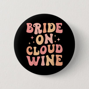 Braut auf Weinwolke Junggesellinnenabschied Crew Button