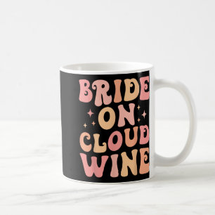 Braut auf Weinwolken Junggesellinnenabschied Crew Kaffeetasse