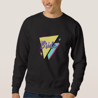 Braut & Braut-Squad Retro 90er-Junggesellinnenabsc Sweatshirt