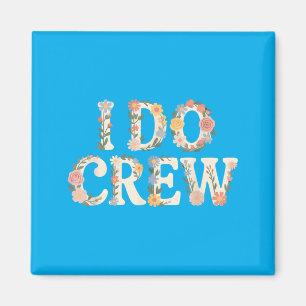 Braut Crew Braut Ies Braut Zu Sein Hochzeit Magnet