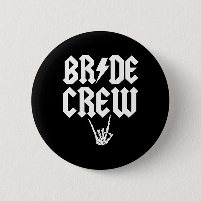 Braut Crew Rock N Roll Gothic Halloween Junggesell Button (Vorderseite)