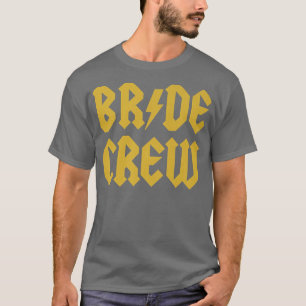 Braut Crew  T-Shirt