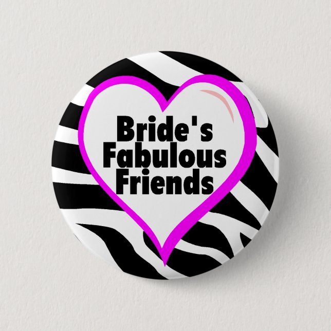 Braut-fabelhafte Freundezebra-Streifen Button (Vorderseite)