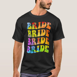 Braut I Do Crew Tie Dye Junggesellinnenabschied Br T-Shirt