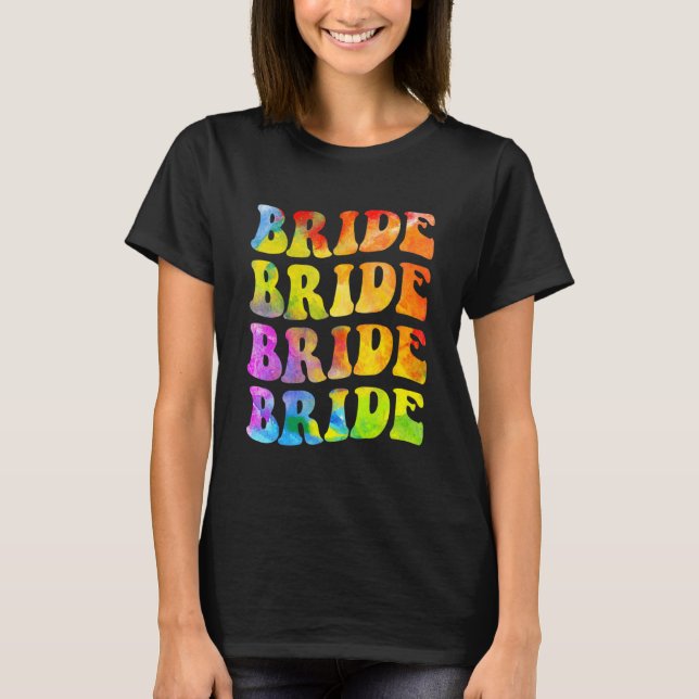 Braut I Do Crew Tie Dye Junggesellinnenabschied Br T-Shirt (Vorderseite)