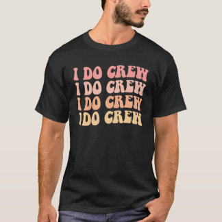 Braut Ich Heirate Crew Retro Junggesellinnenabschi T-Shirt