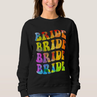 Braut Ich Heirats Crew Tie Dye Junggesellinnenabsc Sweatshirt