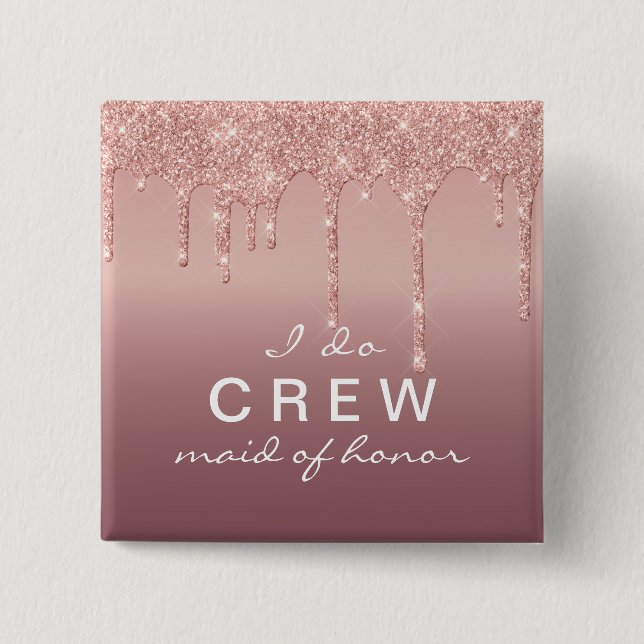 Braut ich mache Crew Brautjungfer Geschenk Knopf Button (Vorderseite)