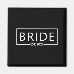 Braut ist 2026 Brautparty Hochzeit Junggesellinnen Magnet