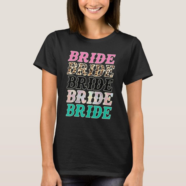 Braut Leopard Rodeo Cowgirls Junggesellinnenabschi T-Shirt (Vorderseite)