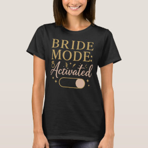 Braut-Modus: Aktiviert - Halloween T-Shirt