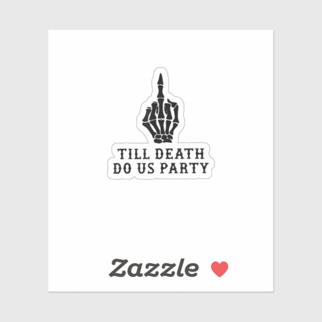 Braut oder Die, bis der Tod uns Party macht Aufkleber (Blatt)