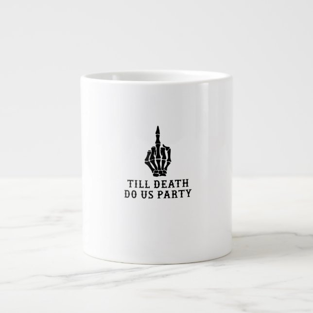 Braut oder Die, bis der Tod uns Party macht Jumbo-Tasse (Vorderseite)