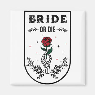 Braut oder Die Hochzeitstich Junggeselinnen-Abschi Magnet