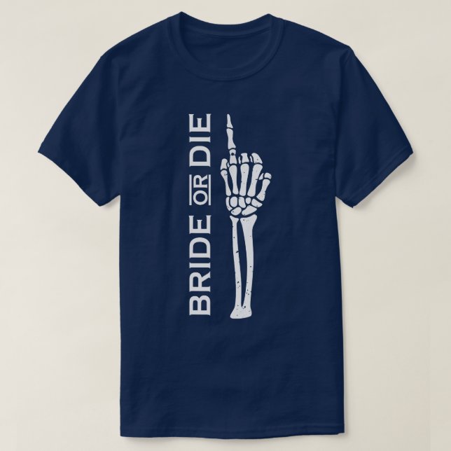 Braut oder Die Mann FrauenHalloween T-Shirt (Design vorne)