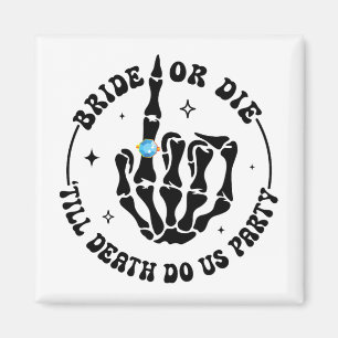 Braut oder stirb bis dass der Tod uns scheidet Jun Magnet