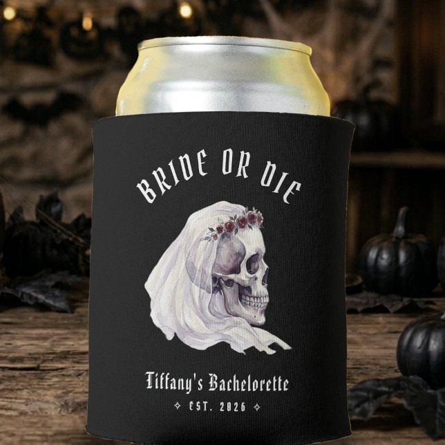 Braut oder stirb Halloween-Junggesellinnenabschied Dosenkühler (Von Creator hochgeladen)