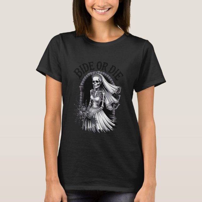 Braut Oder Stirb Junggesellinnenabschied Goth Brid T-Shirt (Vorderseite)