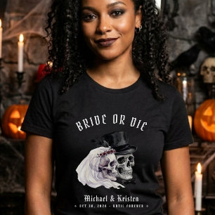 Braut oder stirb Totenkopf Ehefrau Frischvermählte T-Shirt