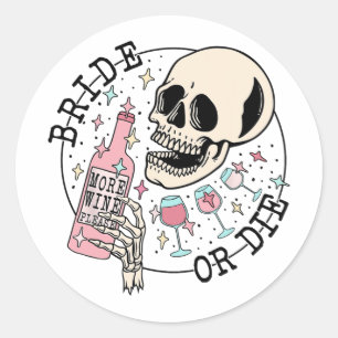 Braut oder stirbt Totenkopf Trinken Halloween Jung Runder Aufkleber