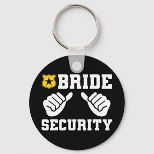 Braut Sicherheit Lustige Hochzeit Braut Junggesell Schlüsselanhänger